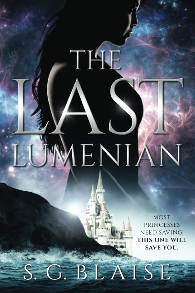 The Last Lumenian: Sci Fi Fantasy and Action Adventure of the Rebel Princess named Lilla cover image