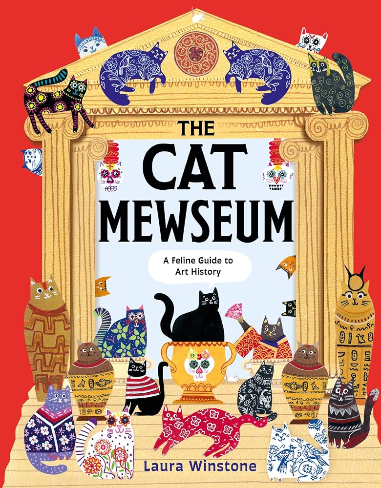 The Cat Mewseum: A Feline Guide to Art History cover image
