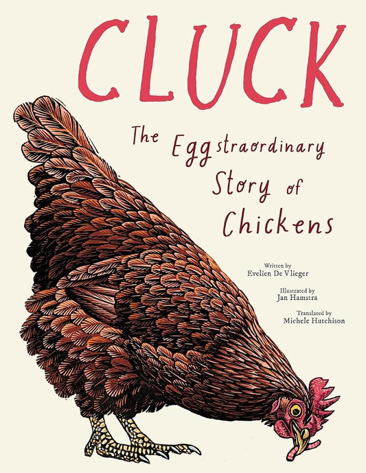Cluck!: The Eggstraordinary Story of Chickens cover image