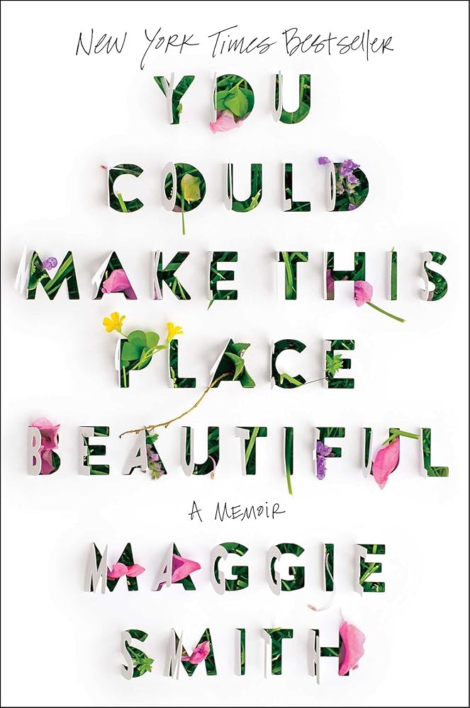 You Could Make This Place Beautiful: A Memoir cover image