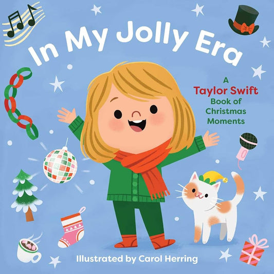 In My Jolly Era: A Taylor Swift Book of Christmas Moments cover image