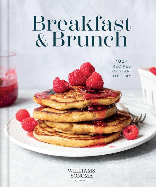 Williams Sonoma Breakfast & Brunch: 100+ Recipes to Start the Day cover image