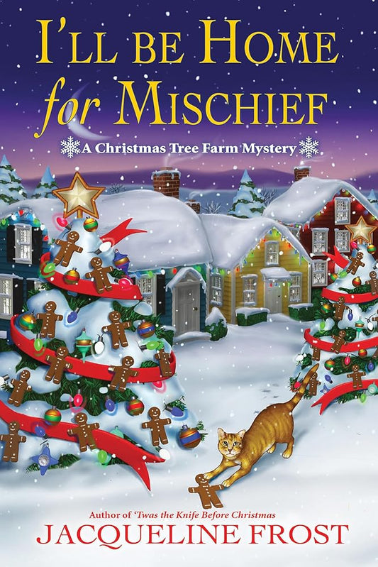 I'll Be Home for Mischief: A Christmas Tree Farm Mystery cover image