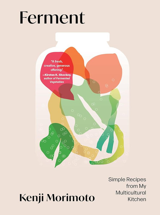 Ferment: Simple Recipes from My Multicultural Kitchen cover image