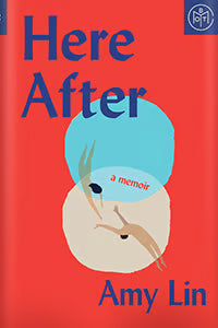 Here After: A Memoir