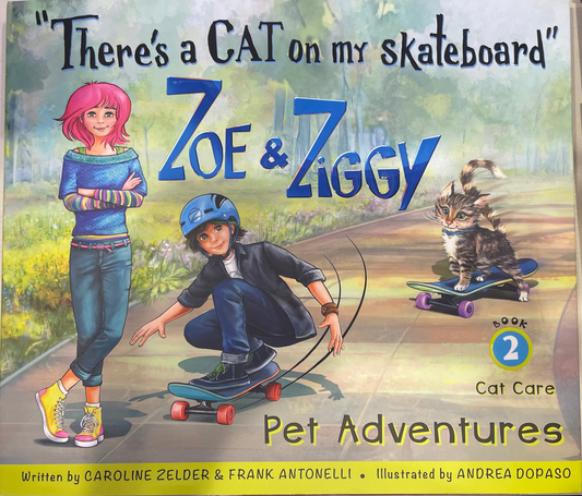 Zoey & Ziggy: There's a Cat on my skateboard