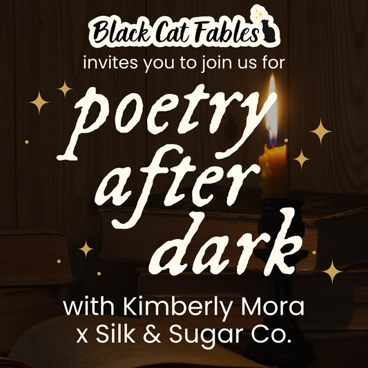 08/29/2026 - Poetry After Dark with Kimberly Mora x Silk & Sugar Co.