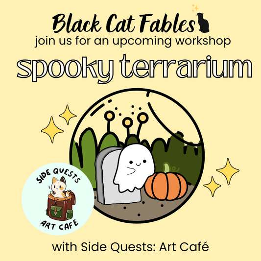 Workshop - 10/19/2025 - Spooky Terrarium with Side Quests: Art Café