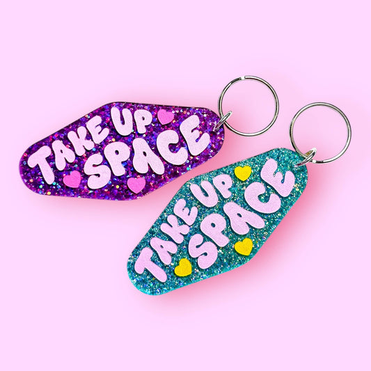 Take Up Space Keychain