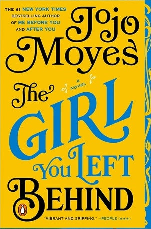 The Girl You Left Behind: A Novel